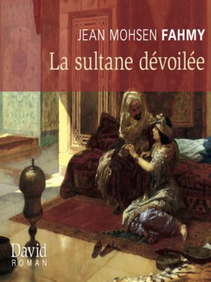 cover image of La sultane dévoilée